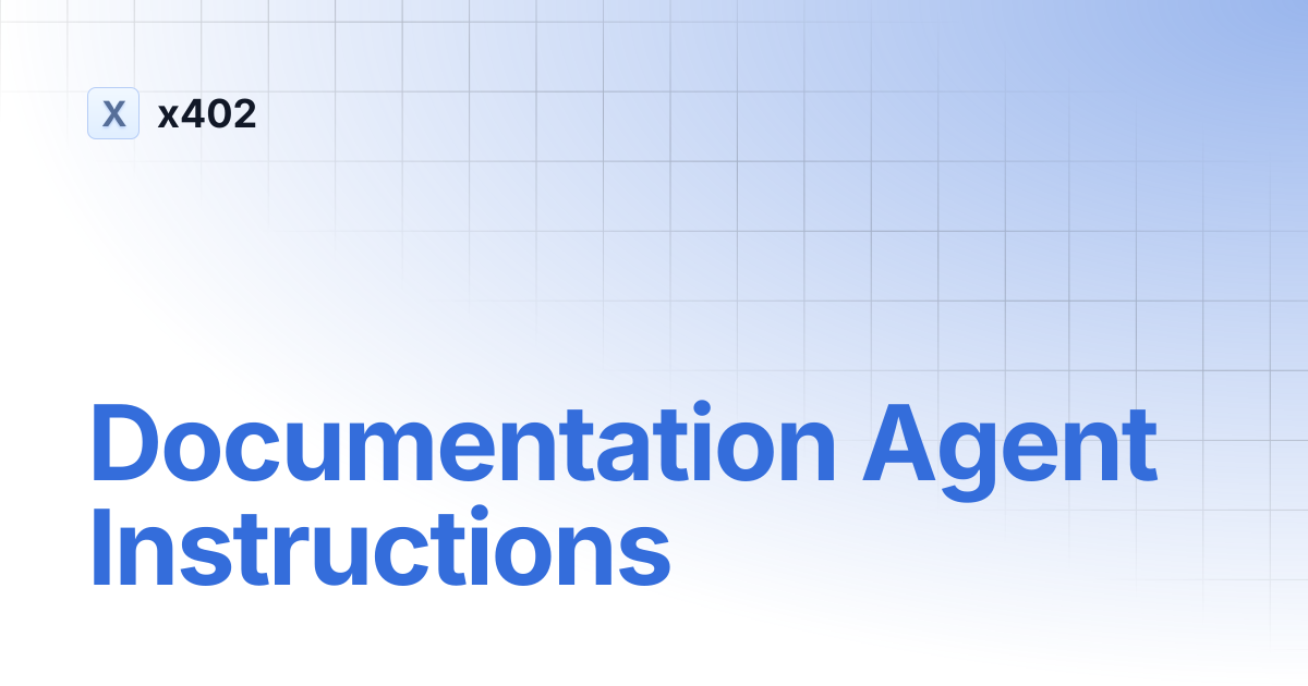 Documentation Agent Instructions | x402